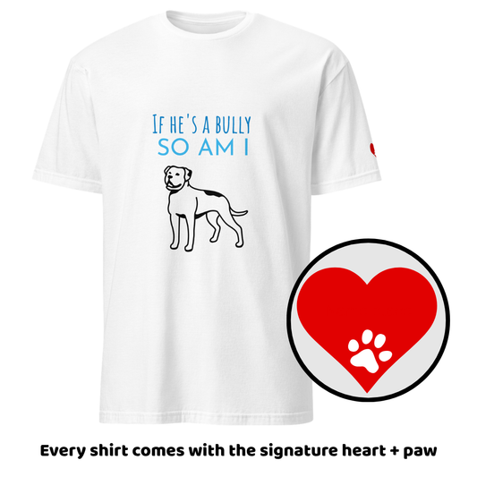 "If He's A Bully" Tee