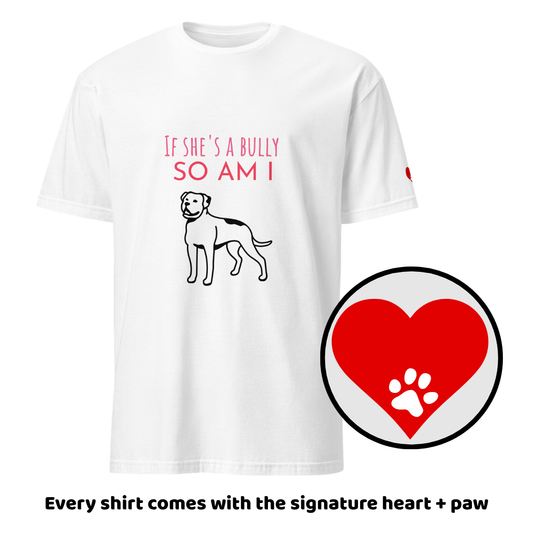 "If She's A Bully" Tee