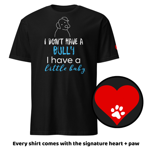 "Little Baby" Bully Tee
