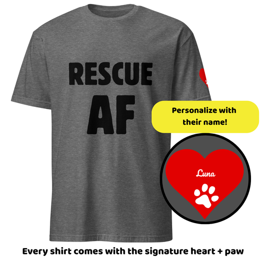 "Rescue AF" Tee - Personalized